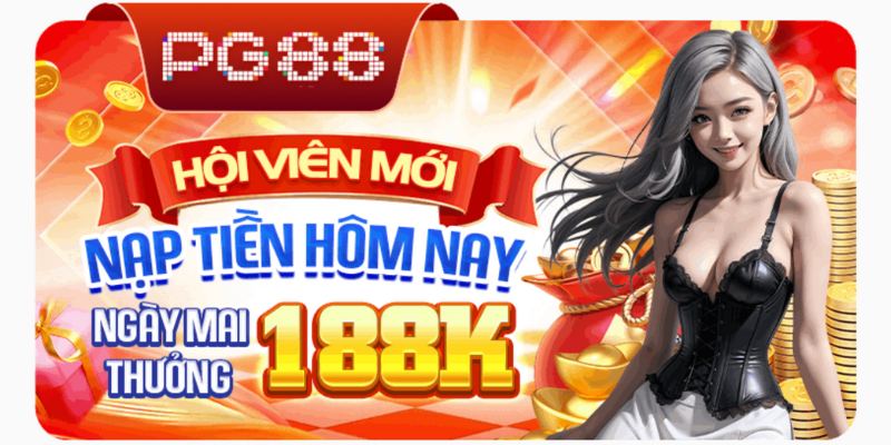 Tặng ngay 188K khi đạt đủ 3 triệu tiền cược