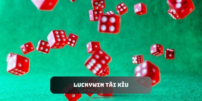 Luckywin Tài Xỉu