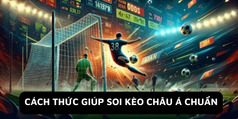 Nghiên cứu thông tin các đội giúp soi kèo chuẩn xác hơn